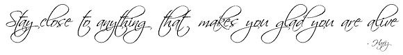 Quotation - Stay close to anything