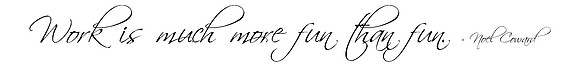 Quotation - Work is much more fun